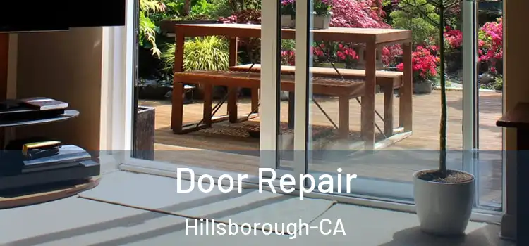  Door Repair Hillsborough-CA